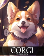 Corgi Coloring Book: 30+ Cute Corgi Coloring Pages for Adults B0BXN4226Q Book Cover