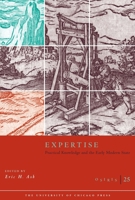 Osiris, Vol. 25: Expertise: Practical Knowledge and the Early Modern State 0226029395 Book Cover
