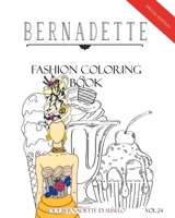 BERNADETTE Fashion Coloring Book Vol. 24: Sweet Temptation B0CK3VCVBC Book Cover