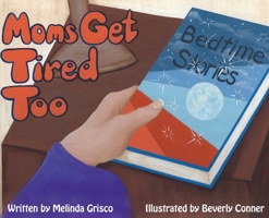 Moms Get Tired Too 057873379X Book Cover