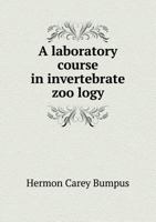 A Laboratory Course in Invertebrate Zoo Logy 1021992712 Book Cover