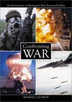 Confronting War: An Examination of Humanity¬s Most Pressing Problem 078641121X Book Cover