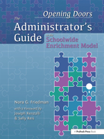 Opening Doors: The Administrator's Guide to the Schoolwide Enrichment Model 0936386983 Book Cover