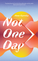 Not One Day 1941920543 Book Cover