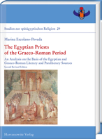 The Egyptian Priests of the Graeco-Roman Period: An Analysis on the Basis of the Egyptian and Graeco-Roman Literary and Paraliterary Sources 3447120827 Book Cover