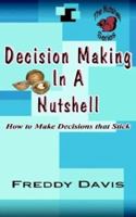 Decision Making In A Nutshell 1589611551 Book Cover