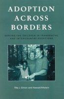 Adoption across Borders: Serving the Children in Transracial and Intercountry Adoptions 0847698335 Book Cover