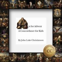 A is for Advent: A Concordance for Kids (Christianson's Concordances) B0GNJTDB6K Book Cover