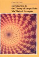 Introduction to the Theory of Inequalities Via Worked Examples 9622790917 Book Cover