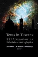 Texas in Tuscany: Xxi Symposium on Relativistic Astrophysics : Florence, Italy 0-13 December 2002 9812385800 Book Cover