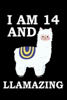 I Am 14 And Llamazing: A Llama Journal For 14-Year-Old Boys And Girls, Awesome Llama Notebook Birthday Gift 1671273370 Book Cover