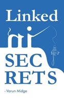 LinkedIn Secrets: The Biggest Opportunity: Get High Ticket Appointments, Get Hired, Expand your Business by Pro Approach B0DW4F19SY Book Cover