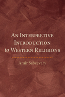 An Interpretive Introduction to Western Religions 1666737704 Book Cover
