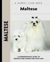 Maltese (Kennel Club Dog Breed Series) 1593782519 Book Cover