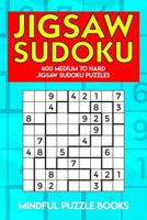 Jigsaw Sudoku: 400 Medium to Hard Jigsaw Sudoku Puzzles 1728684099 Book Cover