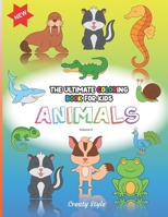 The Ultimate Coloring Book for Kids - Animals - Volume II: Fantasy for Children Ages 4 5 6 7 8 9 10 B08VCQP9HD Book Cover