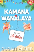 Kamana Wanalaya for the Holidays B0BHL7H24R Book Cover