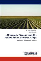Alternaria Disease and It's Resistance in Brassica Crops 3848414783 Book Cover
