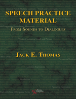 Speech Practice Material: From Sounds to Dialogues 1597562874 Book Cover