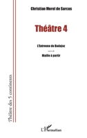 Théâtre 4: L'entrevue de Badajoz suivi de Maille à partir (Théâtre Des Cinq Continents) (French Edition) 2343049718 Book Cover