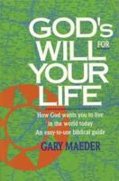 God's Will for Your Life 0842310975 Book Cover