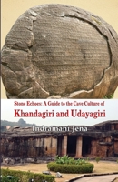 Stone Echoes: A Guide to the Cave Culture of Khandagiri and Udayagiri 164560845X Book Cover