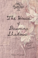 The House of Dawning Shadows 1919442103 Book Cover