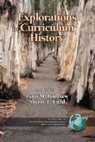 Explorations in Curriculum History  (PB) (Research in Curriculum and Instruction) 193060842X Book Cover