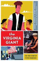 The Virginia Giant: The True Story of Peter Francisco 1626191174 Book Cover