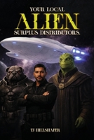 Your Local Alien Surplus Distributors B0GZS3CVPL Book Cover