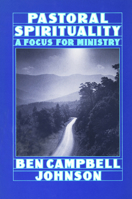 Pastoral Spirituality: A Focus for Ministry 0664250033 Book Cover