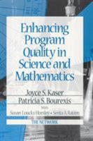 Enhancing Program Quality in Science and Mathematics 0803968582 Book Cover