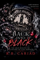 Back Into Black: The Gray Wolves MC Cascade of Lies Series 1739540549 Book Cover