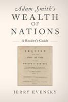 Adam Smith's Wealth of Nations: A Reader's Guide 1107653762 Book Cover