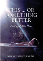 This ... Or Something Better 1088210392 Book Cover