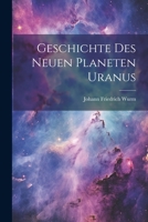 Geschichte Des Neuen Planeten Uranus 1022266136 Book Cover