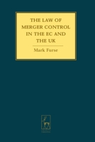 The Law of Merger Control in the EC And the UK 1841135259 Book Cover