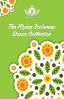 The Flying Scotsman Dance Collection, Vol. 1 1723262412 Book Cover