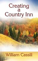 Creating a Country Inn 1631830341 Book Cover