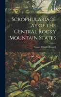 Contributions From The United States National Herbarium V20, Part 9: Scrophulariaceae Of The Central Rocky Mountain States 1021911283 Book Cover