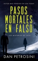 Pasos Mortales En Falso (Los misterios de Luca) (Spanish Edition) 1960286390 Book Cover