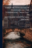 Uiber Die Syntaktische Verwendung Der Verbindung "wan Daz" Im Mittelhochdeutschen. [progr.]. 1248719557 Book Cover