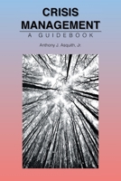 Crisis Management: A Guidebook null Book Cover