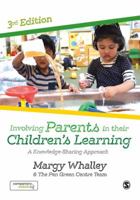Involving Parents in Their Children's Learning 1473946220 Book Cover