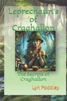 Leprechaun's of Craghallon: The Secrets of Craghallon B0DRVK7319 Book Cover
