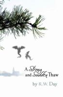 A Strong and Sudden Thaw 0978753119 Book Cover