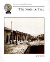 The Santa Fe Trail 0516211455 Book Cover