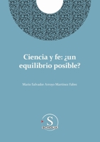 Ciencia y fe: ¿Un equilibrio posible? 6079920182 Book Cover