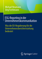 ESG-Reporting in der Unternehmenskommunikation: Was die EU-Regulierung für die Unternehmensberichterstattung bedeutet (German Edition) 3658442034 Book Cover