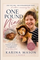One Pound Nine: A Memoir B0H4K756K8 Book Cover